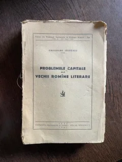 Gheorghe Ivanescu Problemele capitale ale vechii romane literare (1947)