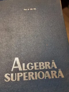 Gheorghe Pic - Algebra Superioara