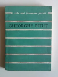 GHEORGHE PITUT - CELE MAI FRUMOASE POEZII,CU DEDICATIE