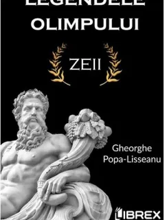 Gheorghe Popa-Lisseanu - Legendele Olimpului. Zeii