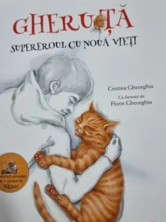 Gheruta, supereroul cu noua vieti - Cristina Gheorghiu