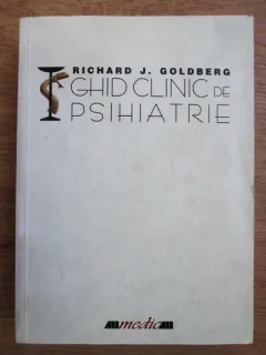 Ghid Clinic De Psihiatrie - Richard J. Goldberg