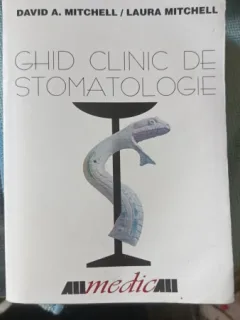 Ghid Clinic de Stomatologie - David A.Mitchell , Laura Mitchell