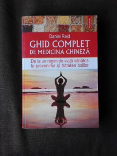 GHID COMPLET DE MEDICINA CHINEZA - DANIEL REID