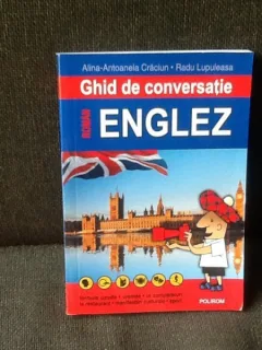 Ghid de conversatie roman englez - Alina Antoanela Craciun, Radu Lupuleasa