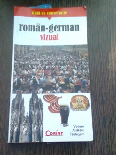 GHID DE CONVERSATIE ROMAN-GERMAN VIZUAL