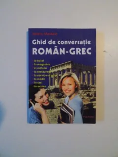 GHID DE CONVERSATIE ROMAN - GREC DE VALERIU MARDARE , 1999
