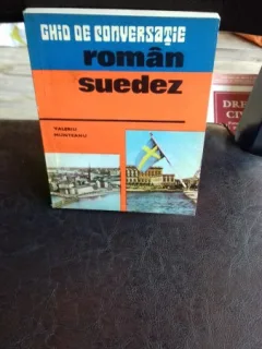 GHID DE CONVERSATIE ROMAN SUEDEZ - VALERIU MUNTEANU