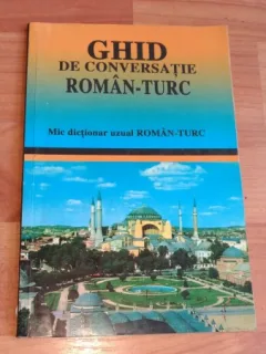 GHID DE CONVERSATIE ROMAN-TURC