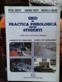 GHID DE PRACTICA PSIHOLOGICA PENTRU STUDENTI - MIHAI ANITEI SI ALTII