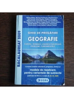 Ghid de pregatire Bacalaureat Geografie, Simion Baltes, Nicolae Postolache