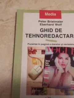 Ghid de tehnoredactare Punerea in pagina a ziarelor si revistelor  Peter Brielmaier, Eberhard Wolf