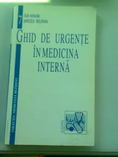 GHID DE URGENTE IN MEDICINA INTERNA - MIRCEA BEURAN