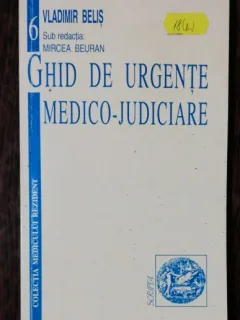 GHID DE URGNTE MEDICO-JUDICIARE - VLADIMIR BELIS