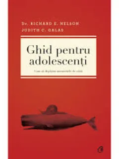 GHID PENTRU ADOLESCENTI - RICHARD E. NELSON