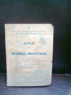 GHID PENTRU DESENUL INDUSTRIAL - M. IORGA
