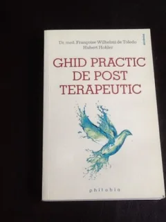 Ghid practic de post terapeutic - Dr. Med. Francoise Wilhelmi de Toledo Hubert Hohler