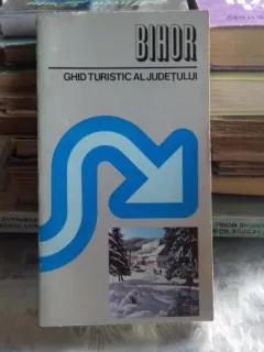 GHID TURISTIC AL JUDETULUI BIHOR