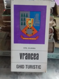 GHID TURISTIC VRANCEA - EMIL GIURGEA