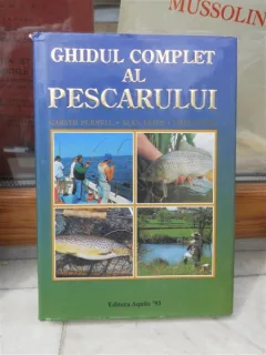 GHIDUL COMPLET AL PESCARULUI , EDITURA AQUILA 1993