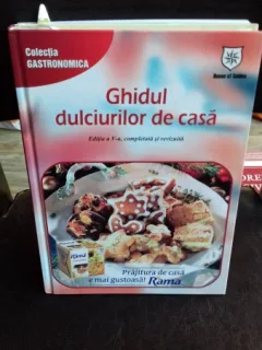GHIDUL DULCIURILOR DE CASA , EDITIA A V-A