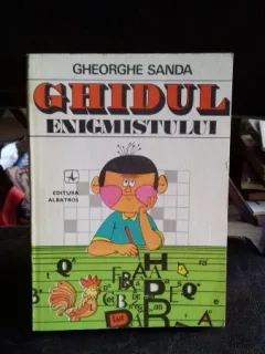 GHIDUL ENIGMISTULUI - GHEORGHE SANDA