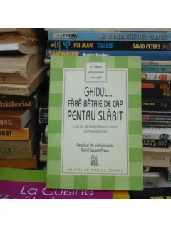 GHIDUL FARA BATAI DE CAP PENTRU SLABIT , REALIZAT DE EDITORII DE LA DON'T SWEAT PRESS