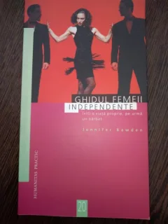 GHIDUL FEMEII INDEPENDENTE  - JENNIFER BAWDEN