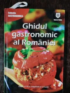 GHIDUL GASTRONOMIC AL ROMANIEI - EDITIA A VII A