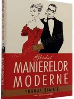 Ghidul manierelor moderne - Thomas Blaikie