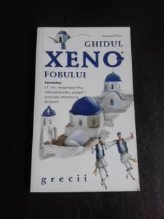Ghidul xenofobului, Grecii - Alexandra Fiada