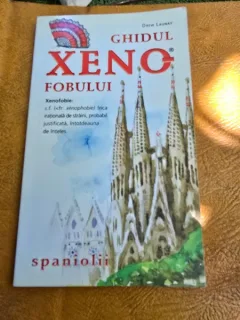 Ghidul xenofobului. Spaniolii - Drew Launay