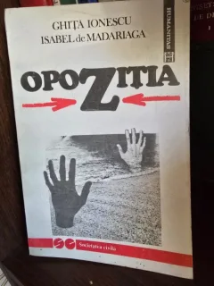 GHITA IONESCU,ISABEL DE MADARIAGA-OPOZITIA