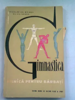 GIMNASTICA ZILNICA PENTRU BARBATI - NICOLAE GH. BAIASU