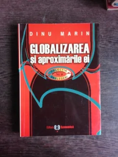 GLOBALIZAREA SI APROXIMARILE EI - DINU MARIN