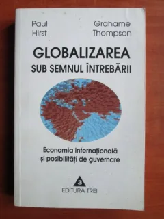 GLOBALIZAREA SUB SEMNUL INTREBARII - PAUL HIRST