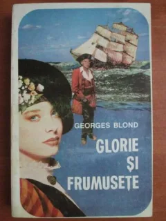 GLORIE SI FRUMUSETE - GEORGES BLOND