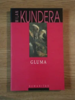 Gluma - MIlan Kundera