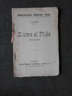 GLUME SI PILDE TARANESTI - I. ADAM