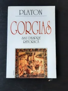 GORGIAS SAU DESPRE RETORICA DE PLATON, 2000