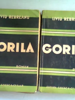GORILA - LIVIU REBREANU   2 VOLUME