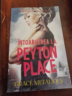 Grace Metalious - Intoarcerea la Peyton Place