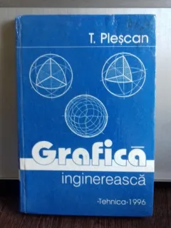 GRAFICA INGINEREASCA - T. PLESCAN   VOL.1