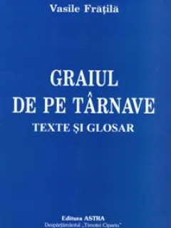 GRAIUL DE PE TARNAVE - VASILE FRATILA