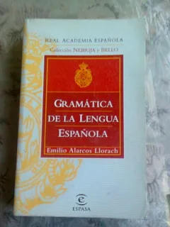 GRAMATICA DE LA LENGUA ESPANOLA - EMILIO ALARCOS LLORACH