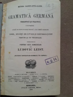 Gramatica Germana teoretica si practica - Ludovic Leist