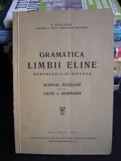 GRAMATICA LIMBII ELINE DE I. KOENIG