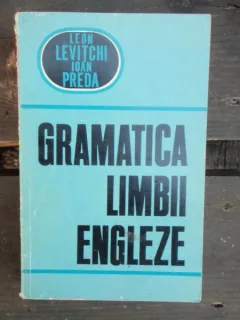 GRAMATICA LIMBII ENGLEZE - LEON LEVITCHI