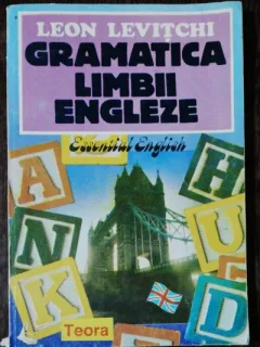 GRAMATICA LIMBII ENGLEZE - LEON LEVITCHI