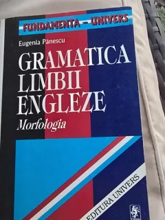 Gramatica limbii engleze. Morfologia - Eugenia Panescu